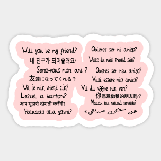 Will you be my friend in multiple languages Tapestry Sticker